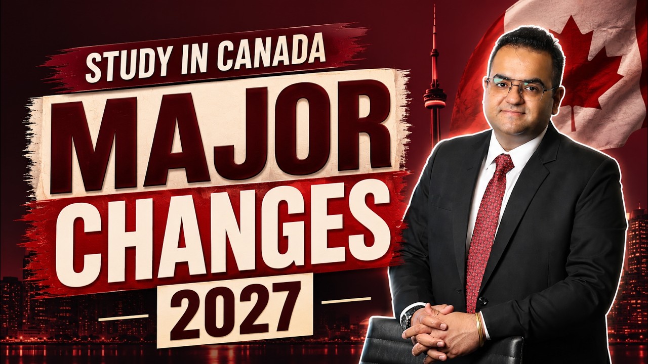 Major Changes in 2027 for Study Permit Canada - Canada Immigration News Latest IRCC Updates