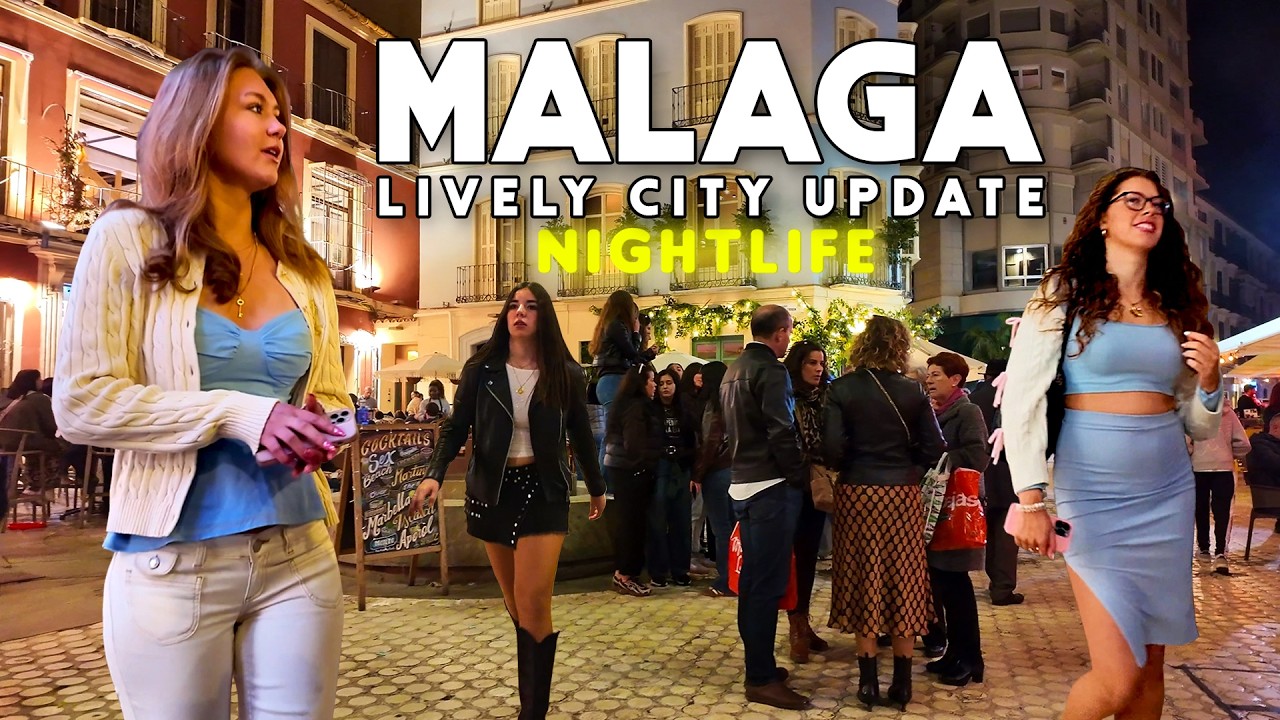 Malaga City Spain Lively City Nightlife February 2026 Latest Update Costa del Sol | Andalucía 🇪🇸