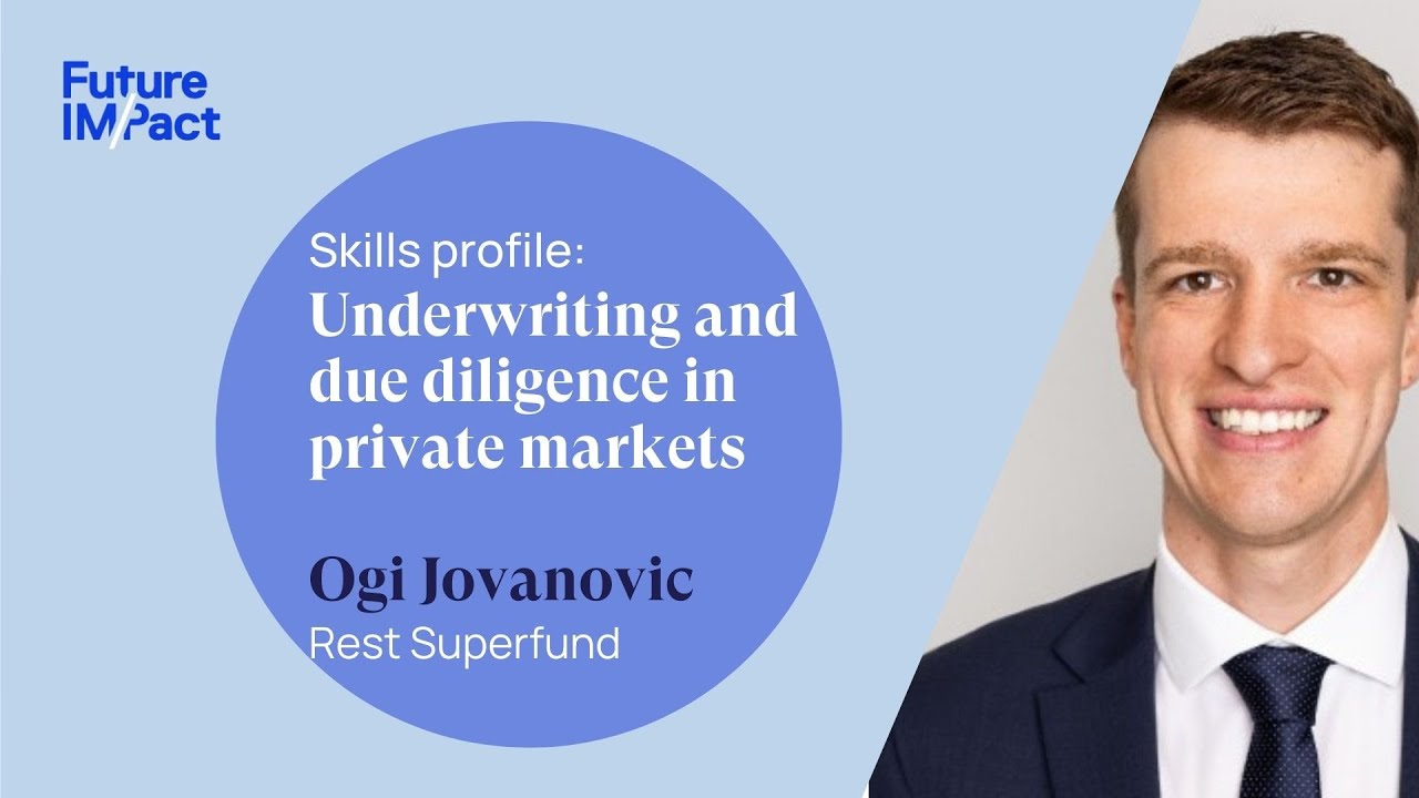 Skills Profile: Underwriting and due diligence in private markets