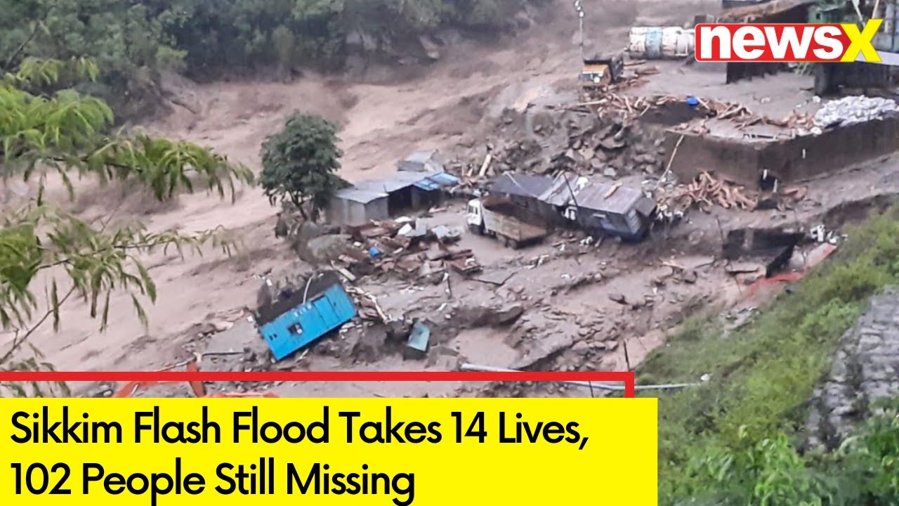 14 People Killed, 102 Missing | Sikkim Cloudburst Triggers Flash Floods | NewsX