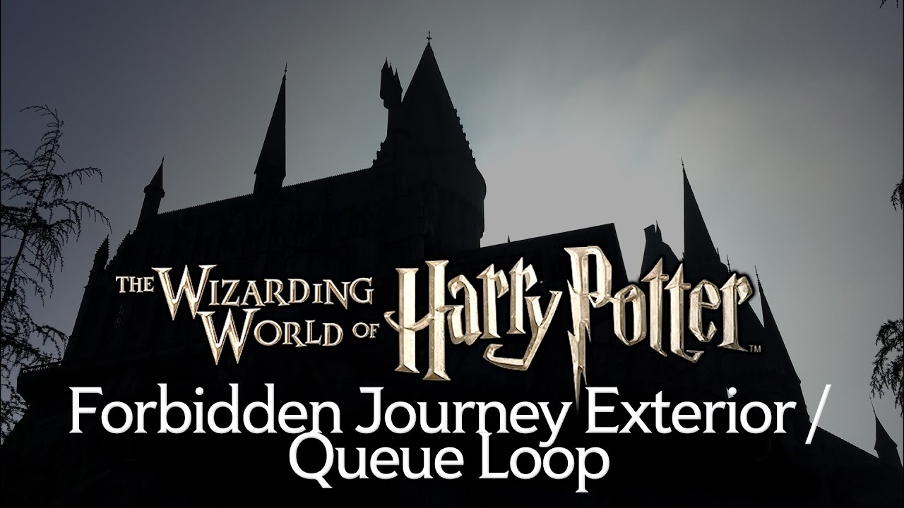 Forbidden Journey Exterior Music Loop - Wizarding World of Harry Potter