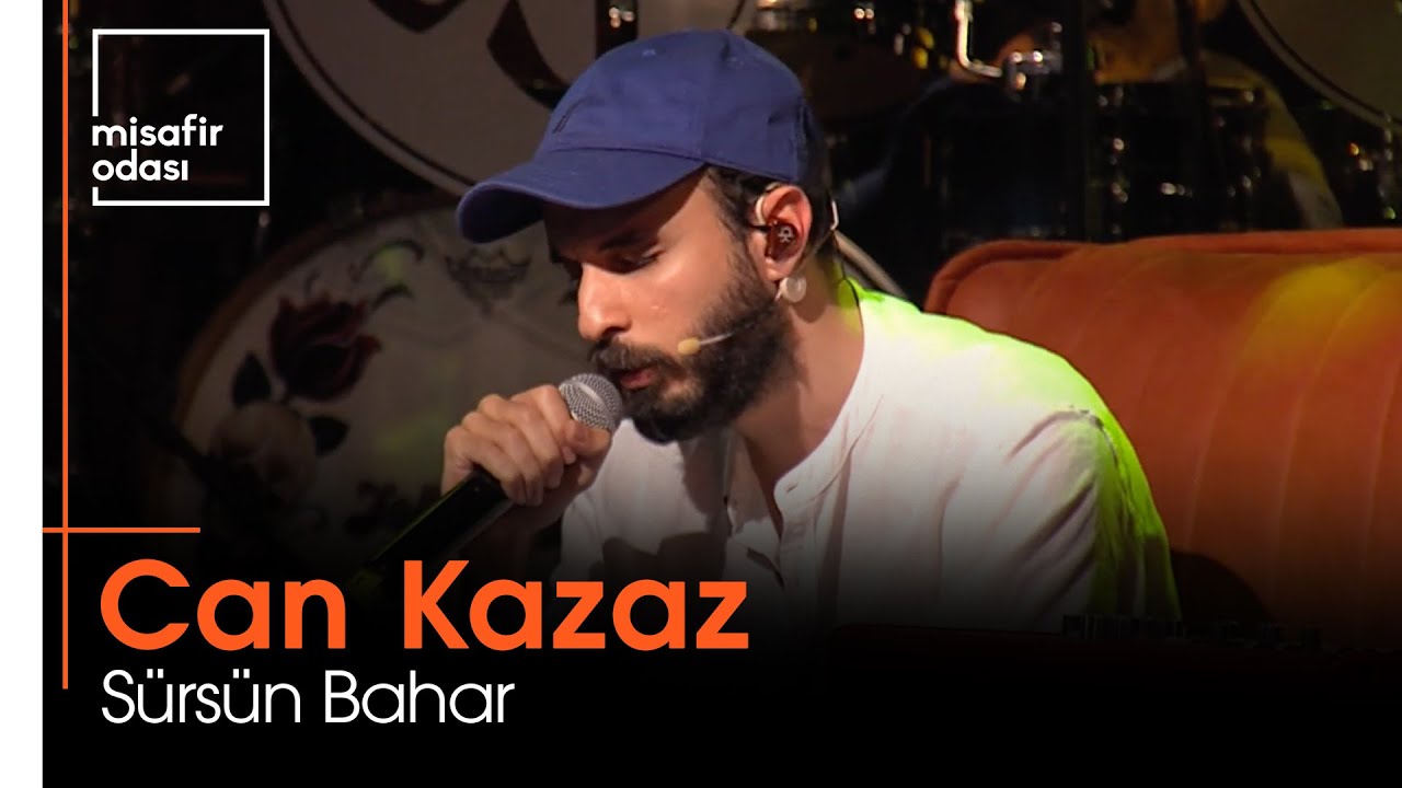 Can Kazaz - Sürsün Bahar (Misafir Odası)