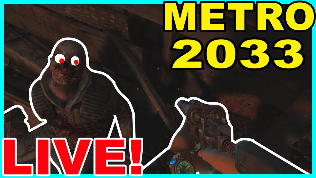 Metro 2033 Live Stream [#13] Invader Plays