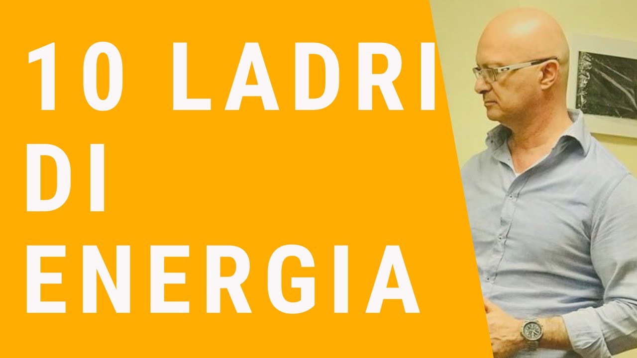 10 ladri della tua energia