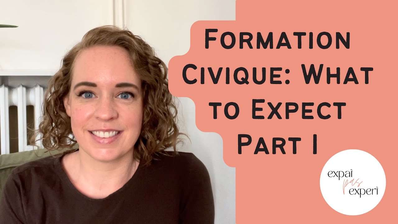 Move to France - Formation Civique: What to Expect - Part I