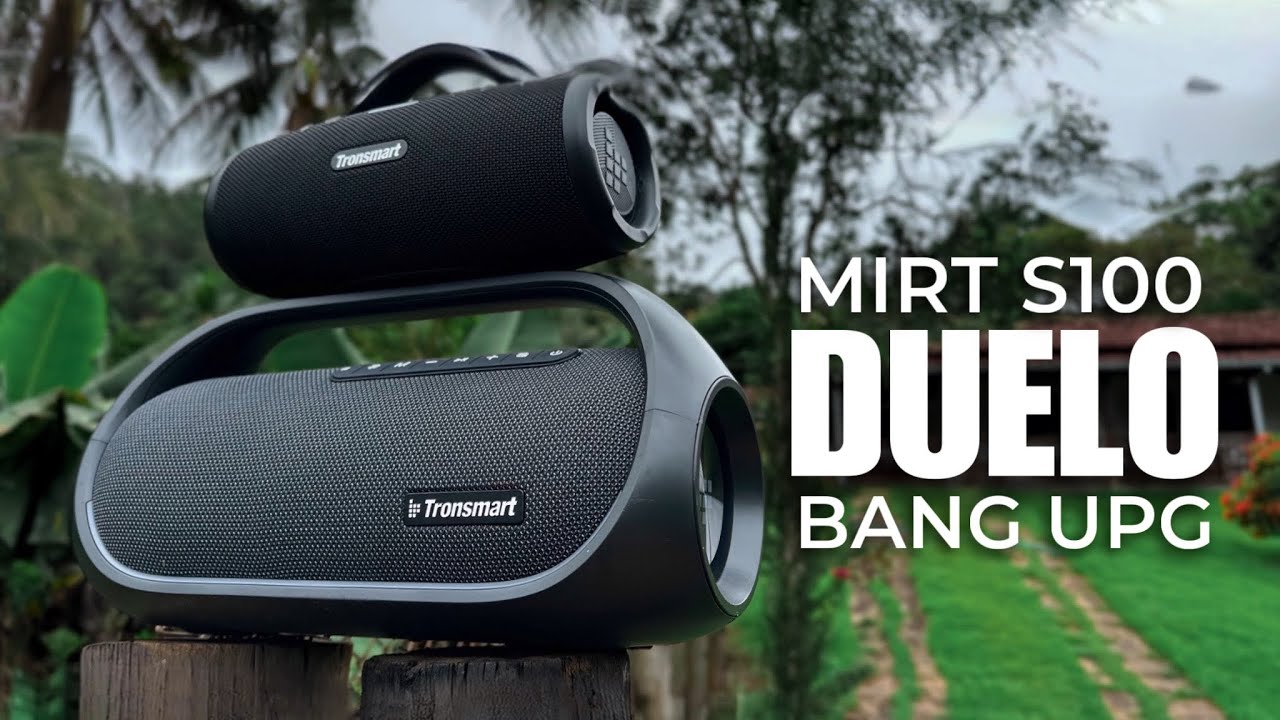 MIRTUNE S100 VS BANG UPGRADE - QUAL A MELHOR TRONSMART PARA VOCÊ?