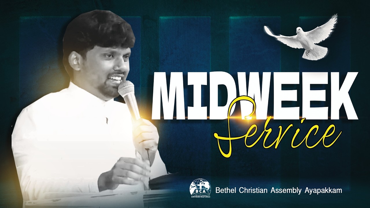 Midweek Service ¦¦ 11 Feb  '26 ¦¦ #BethelChristianAssemblyAyapakkam