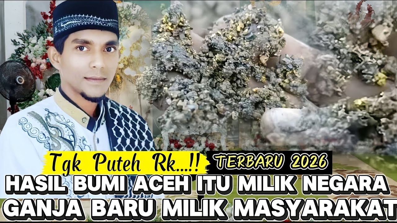 Tgk Puteh Rk Terbaru 2026 Hasil Bumi Aceh Yg Di Temukan Oleh Masyarakat Itu Milik Negara Indonesia