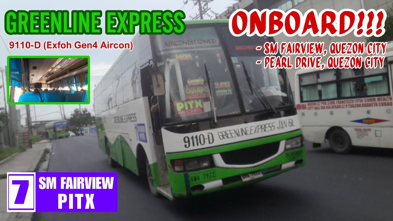 ONBOARD BUS RIDE Greenline Express 9110-D (Exfoh Gen4 Aircon) || SM FAIRVIEW - PEARL DRIVE 