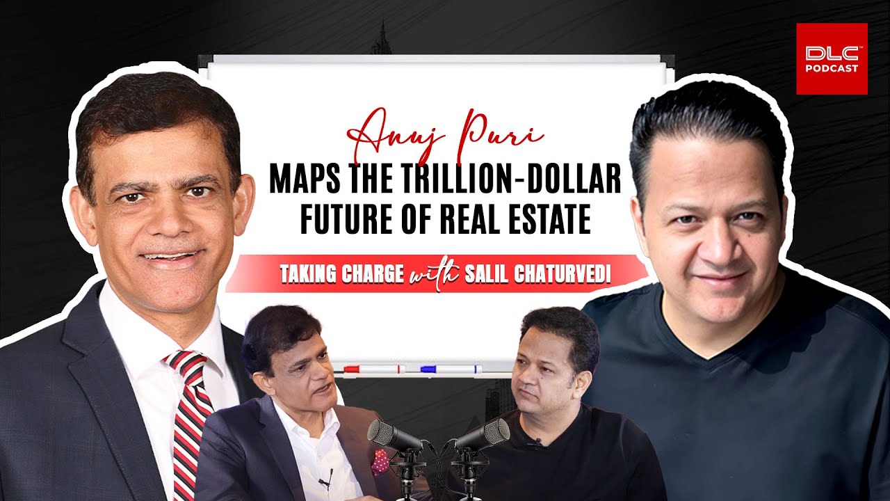 Discover the blueprint of a trillion-dollar boom – Anuj Puri maps the future of real estate