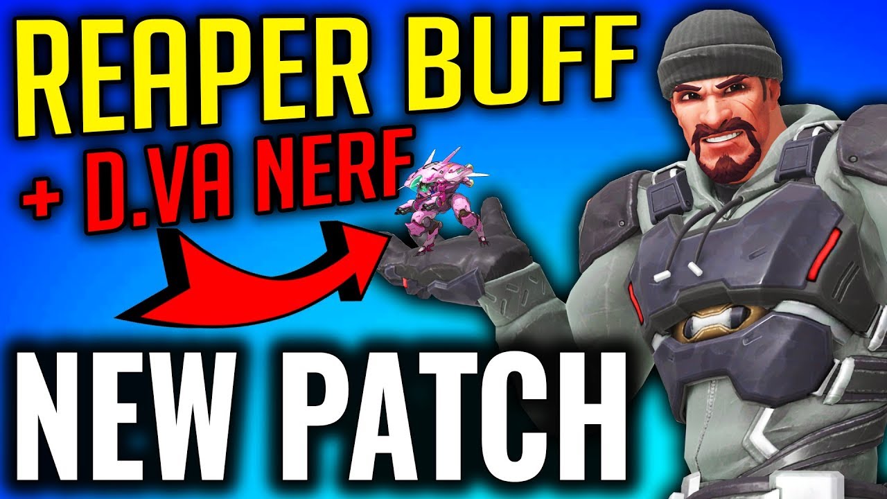 Huge Reaper Buff + D.VA Nerfed [New Overwatch Patch]