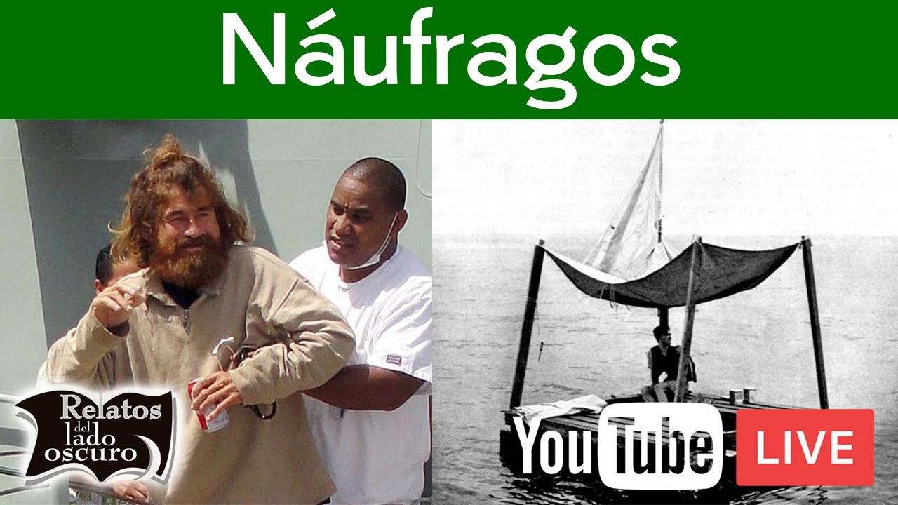 Náufragos Supervivencia imposible | Relatos del lado oscuro