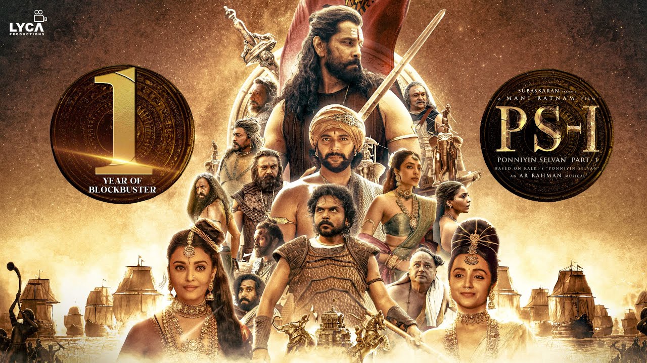 1 Year Of Ponniyin Selvan1 | Mani Ratnam | AR Rahman | Subaskaran | Lyca Productions