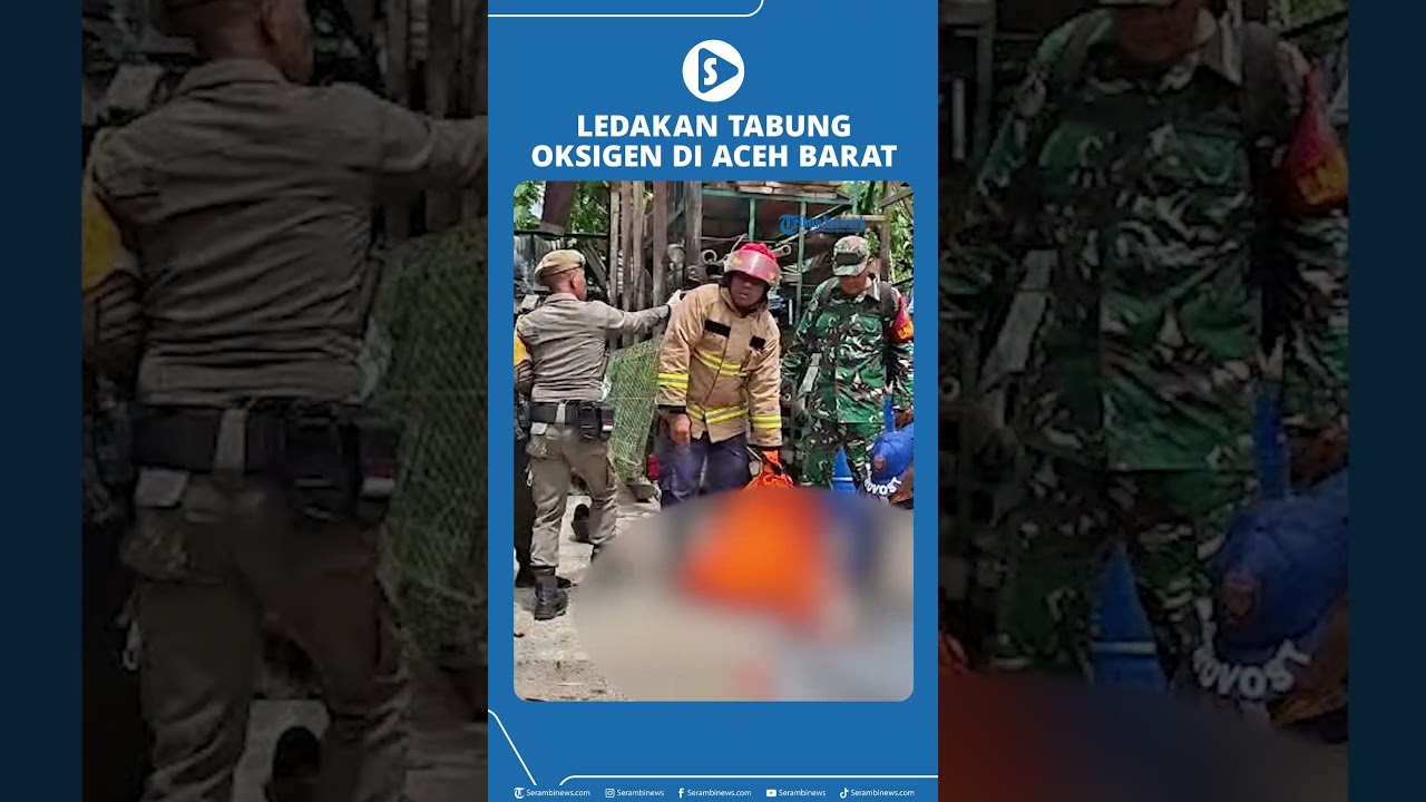 Dua Pekerja Tewas, Ledakan Tabung Oksigen Guncang Sebuah Gudang di Aceh Barat