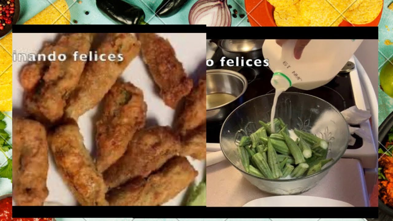 COMO COCINAR LAS OKRAS CRUJIENTES| QIMBOMBO| O MOLONDRONES| COCINANDO FELICES