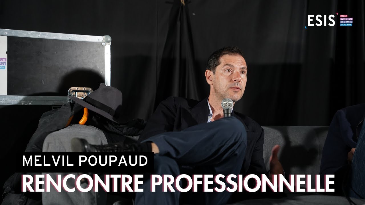 ESIS Paris | Rencontre professionnelle Melvil Poupaud