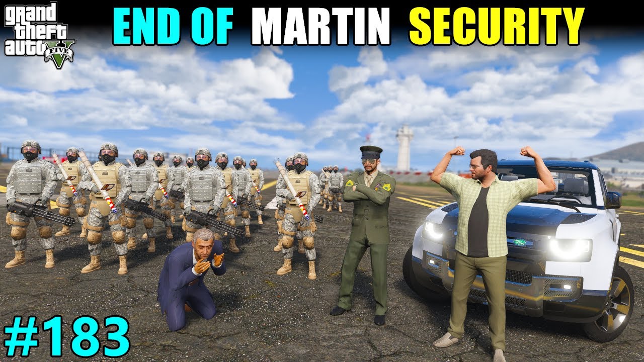 END OF MARTIN MADRAZO MILITARY SECURITY | GTA 5 GAMEPLAY | 183
