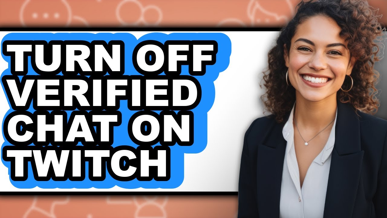 How to Turn Off Verified Chat on Twitch (easy Method)
