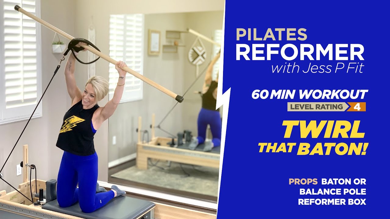 Pilates Reformer 60 Minute Workout - Twirl That Baton