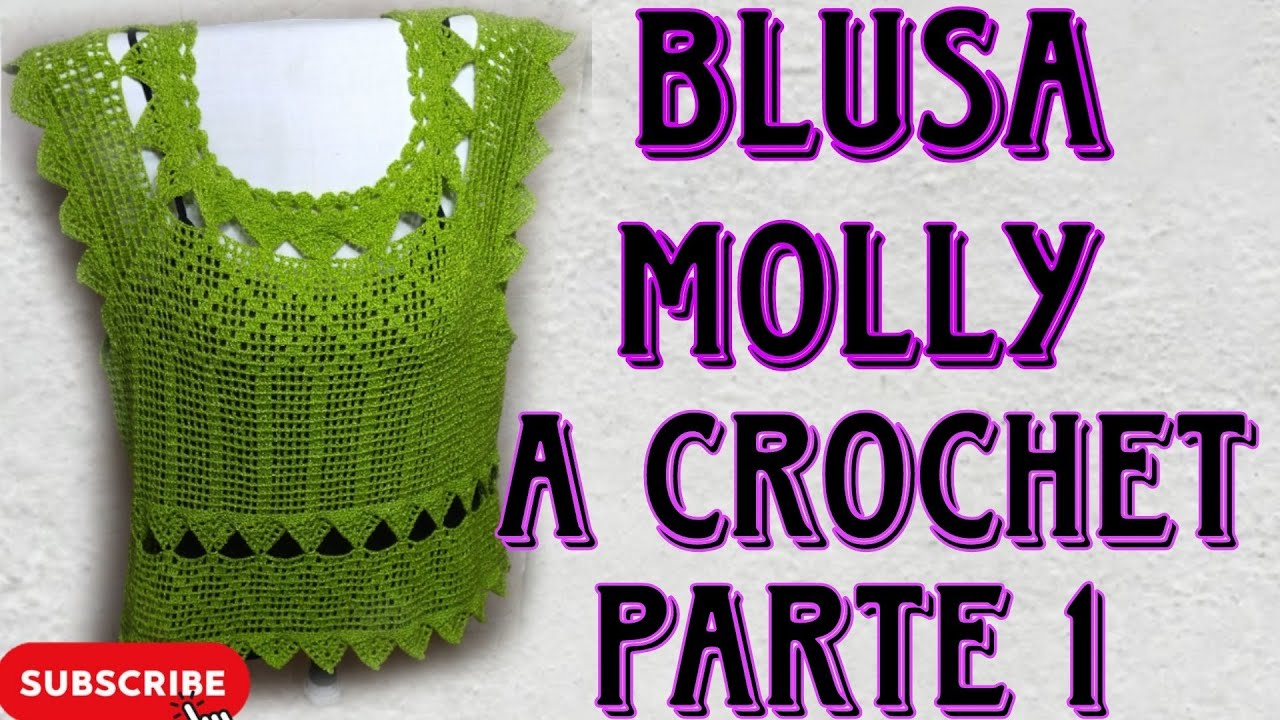 Blusa 👚 Molly a Crochet Parte 1 😍🥰😘