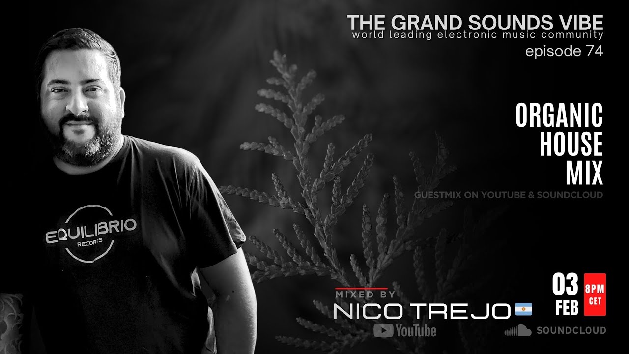 The Grand Sounds Vibe: Guests - Nico Trejo