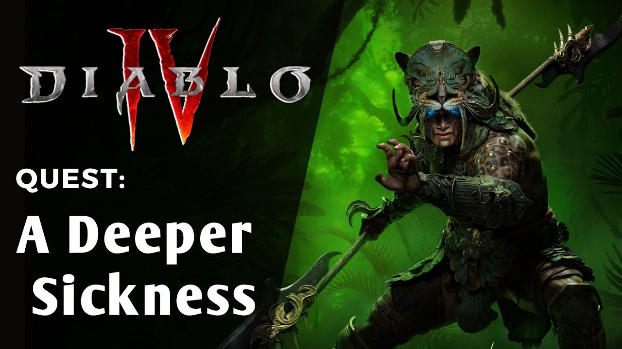 Diablo 4 Quest - A Deeper Sickness