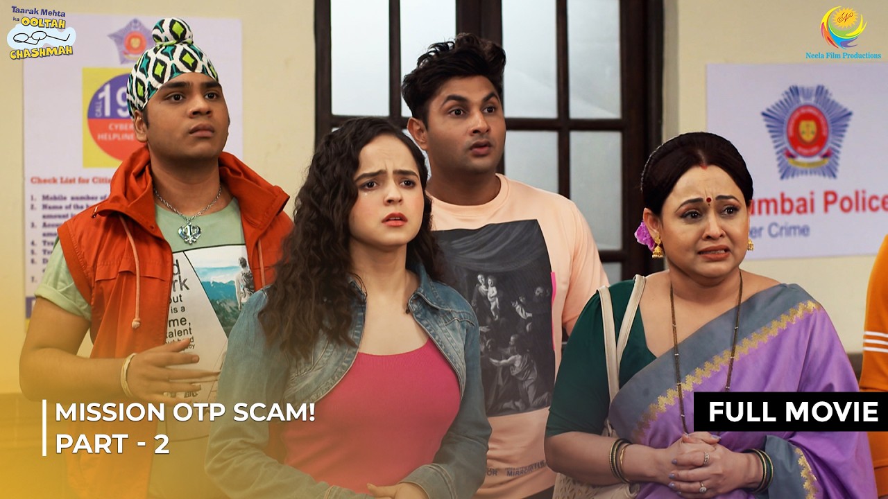 Mission OTP Scam! | FULL MOVIE | Part 2 | Taarak Mehta Ka Ooltah Chashmah