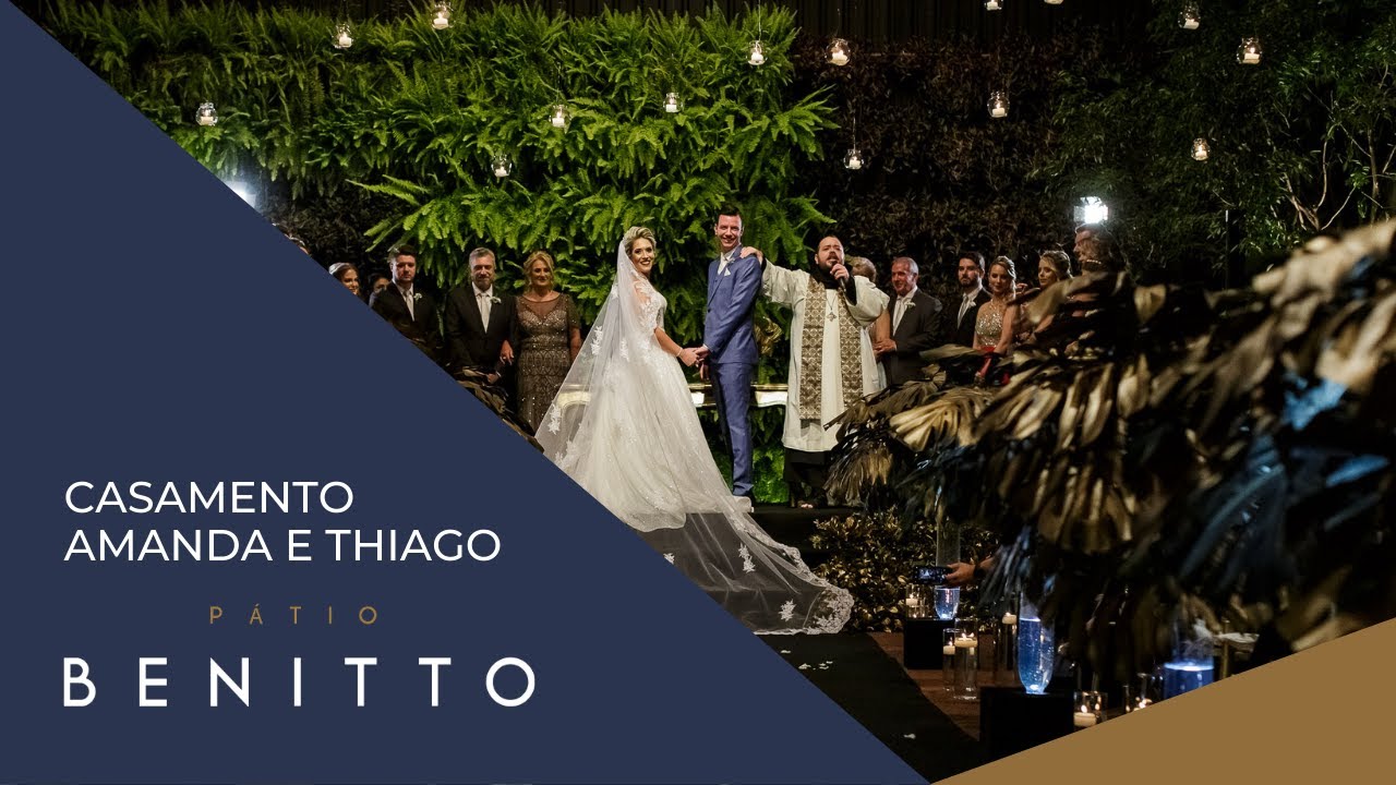 Casamento Amanda e Thiago - P&aacute;tio Benitto