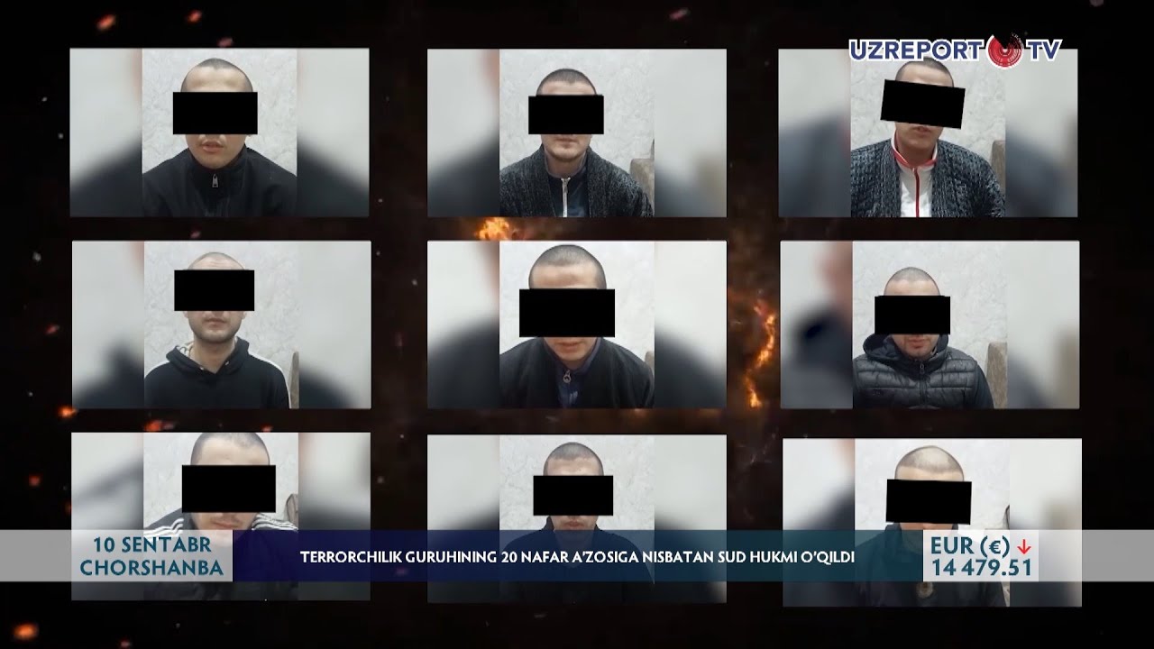 Terrorchilik guruhining 20 nafar a&lsquo;zosiga nisbatan sud hukmi o&lsquo;qildi