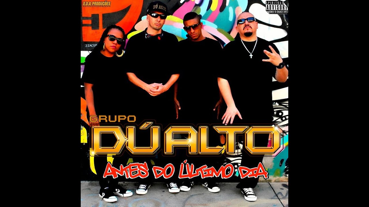 GRUPO DÚ ALTO - ANTES DO ÚLTIMO DIA FEAT APOCALIPSE URBANO / PREGADORES DO GUETO