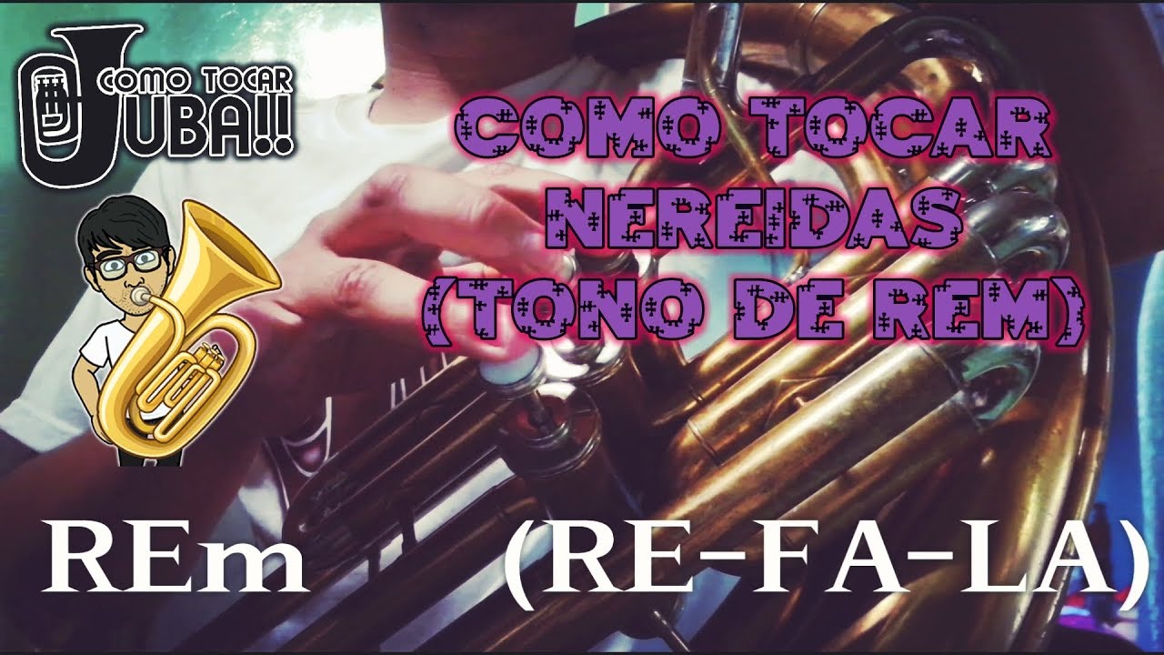 COMO TOCAR TUBA | NEREIDAS | TONO DE RE m