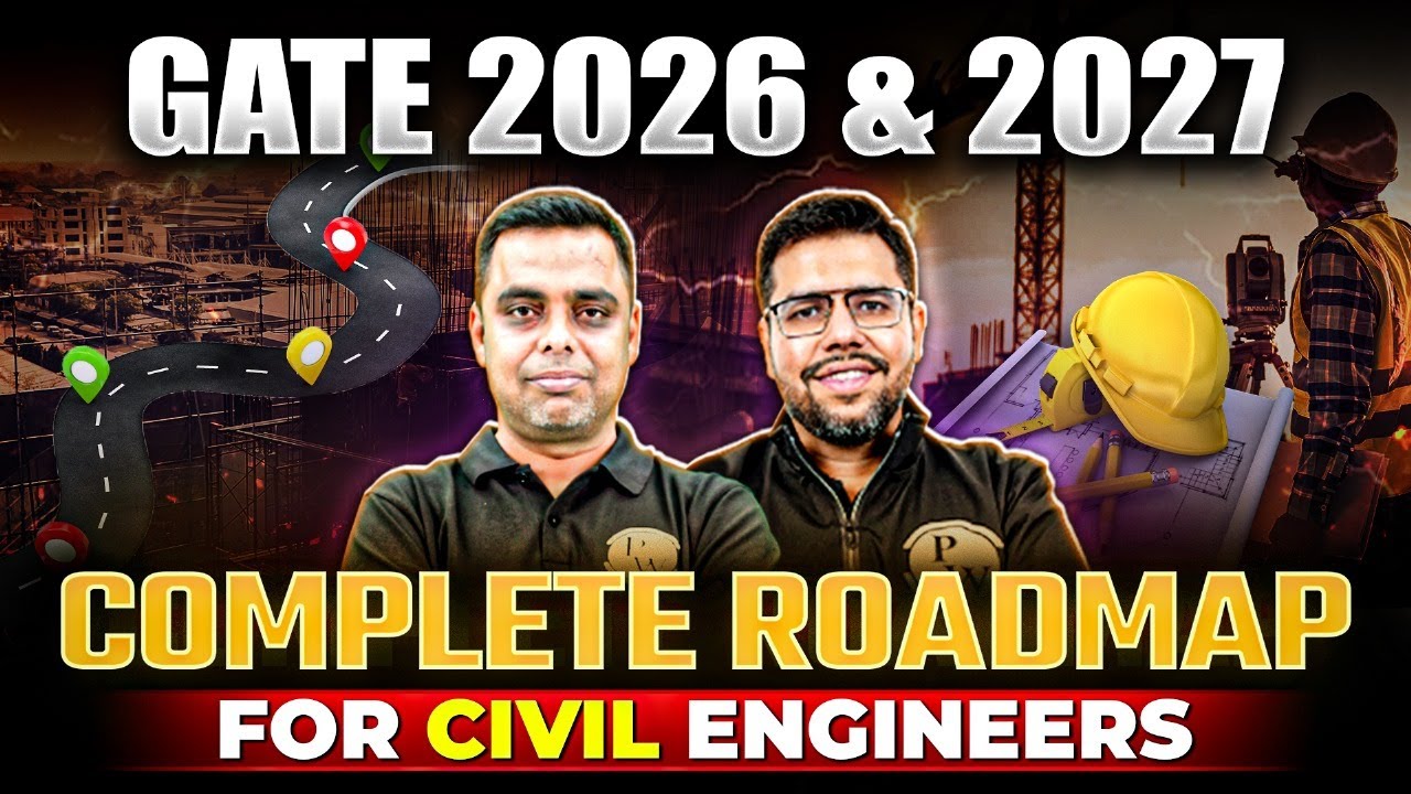 GATE 2026 & 2027 | Complete Preparation Roadmap for Civil Engineers 🔥🚀