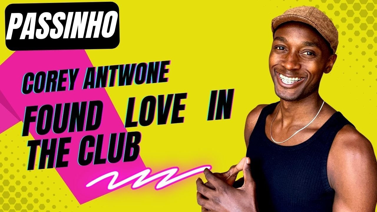 Corey Antwone - Found Love In The Club