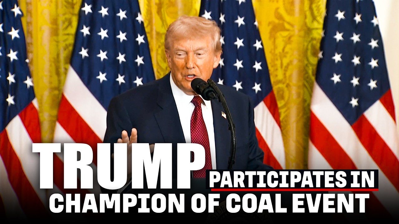 WATCH LIVE: President Donald Trump participates in the Champion of Coal Event