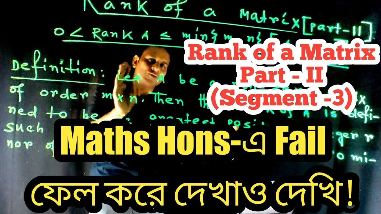 Rank of a matrix | Part-II (Segment 3) | Yousuf Sir Math Point