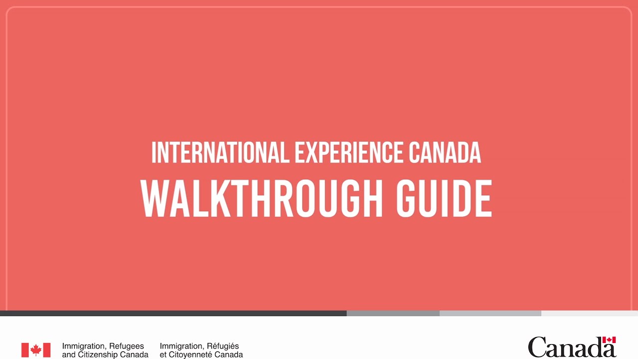 International Experience Canada &ndash; Walkthrough Guide
