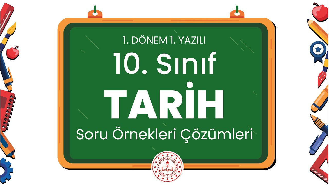 10. Sınıf Tarih 1. Dönem 1. Yazılı Soru Örnekleri Çözümleri