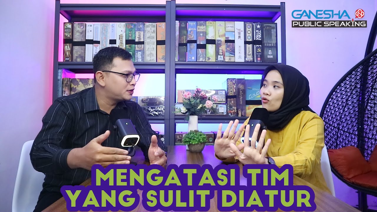 TIPS KOMUNIKASI I MENGATASI tim yang sulit diatur I By Coach Novan