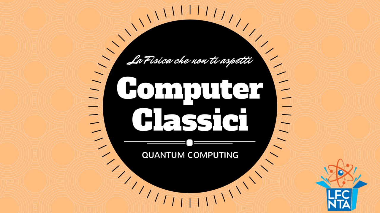 Come funziona un computer classico || Quantum Computing - Ep.1