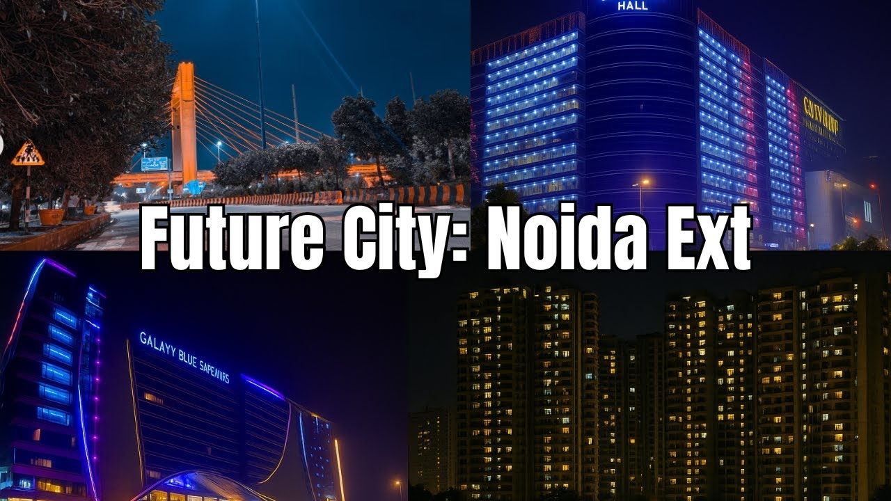 Noida Extension Night View | Is This the Brightest City in NCR?