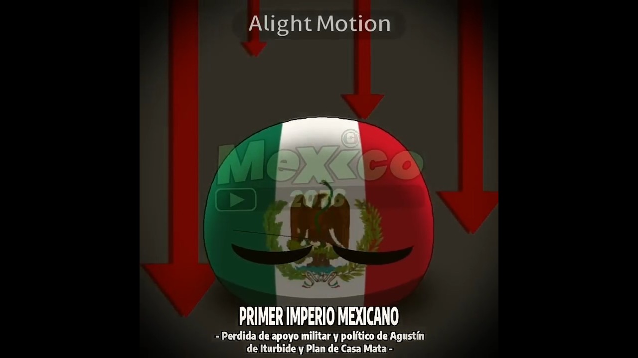 La Ca&iacute;da de los Imperios Mexicanos&hellip; [ORIGINAL] #alightmotion #countryballs #animation #edit