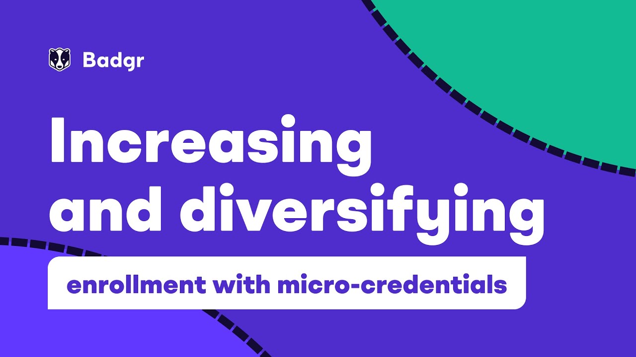 Increasing and diversifying enrollment with micro-credentials