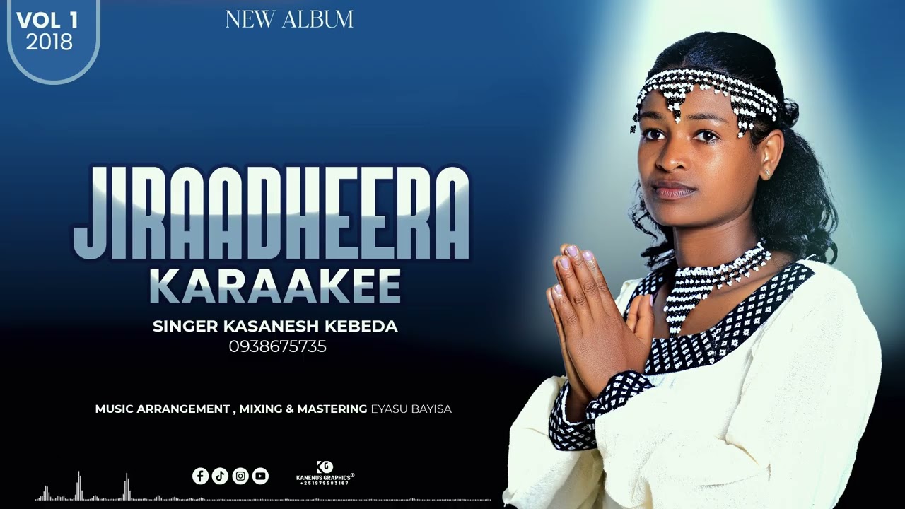 jiraadheera : Singer Kasanesh Kebeda