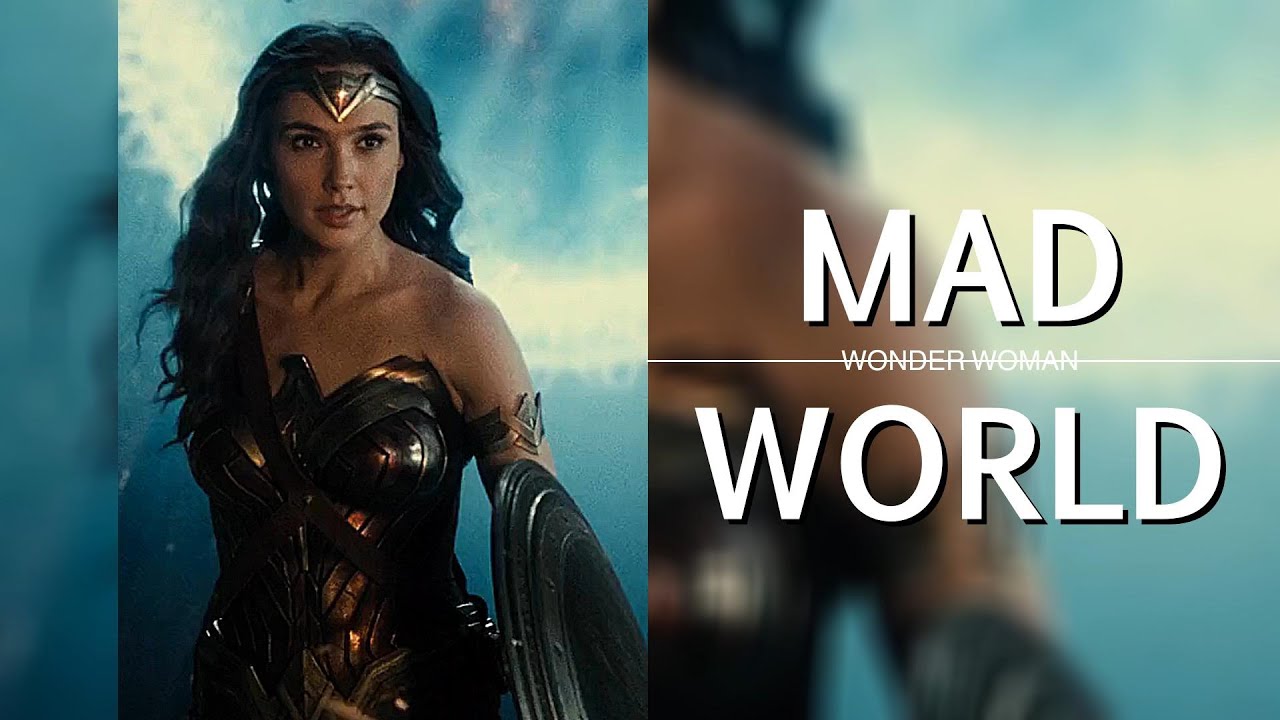 Wonder Woman ▶ Mad World