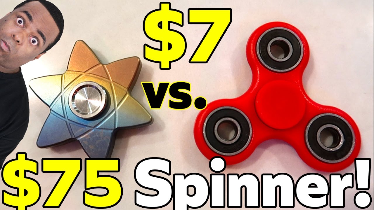 $7 FIDGET SPINNER VS $75 FIDGET SPINNER!