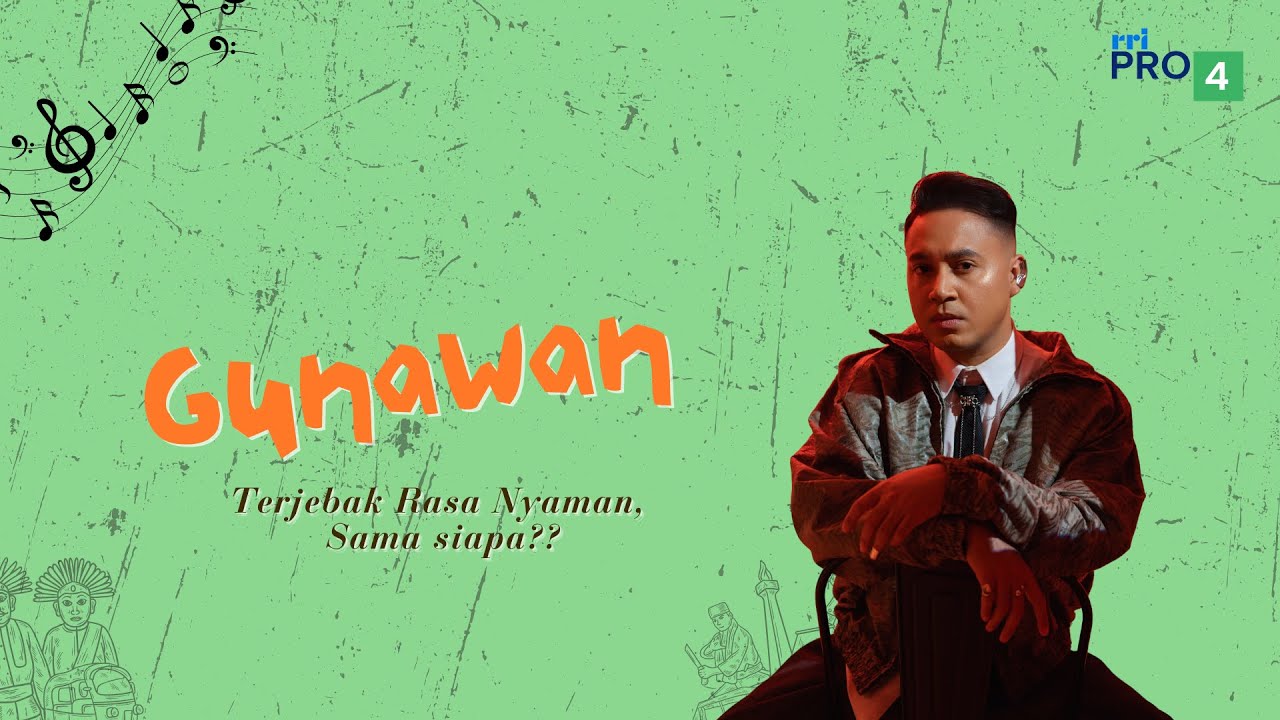 Gunawan Terjebak Rasa Nyaman, Sama siapa? || #podcastpro4