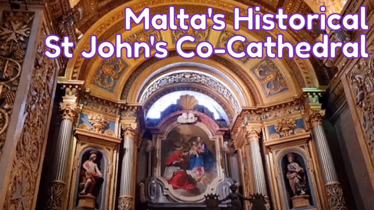 Historical St John's Co-Cathedral || Valletta Malta || Vacation 2021