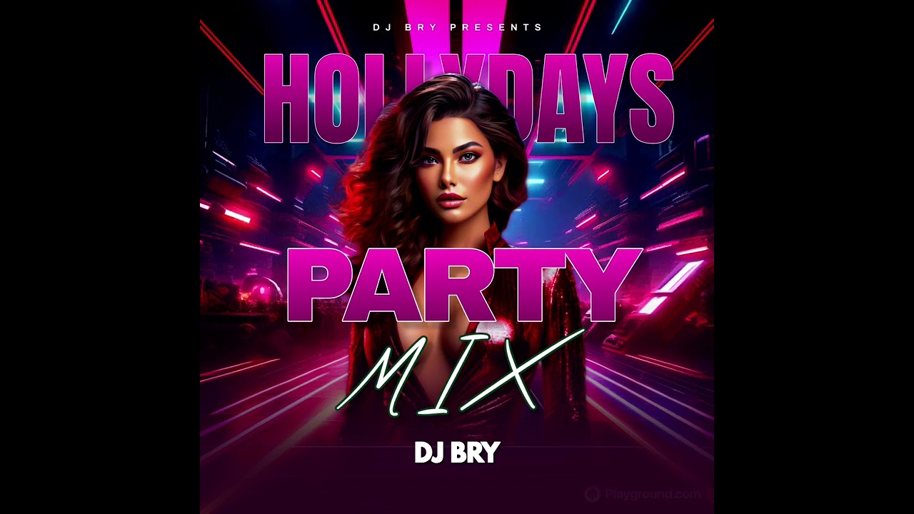 DJ BRY - HOLIDAYS MIX