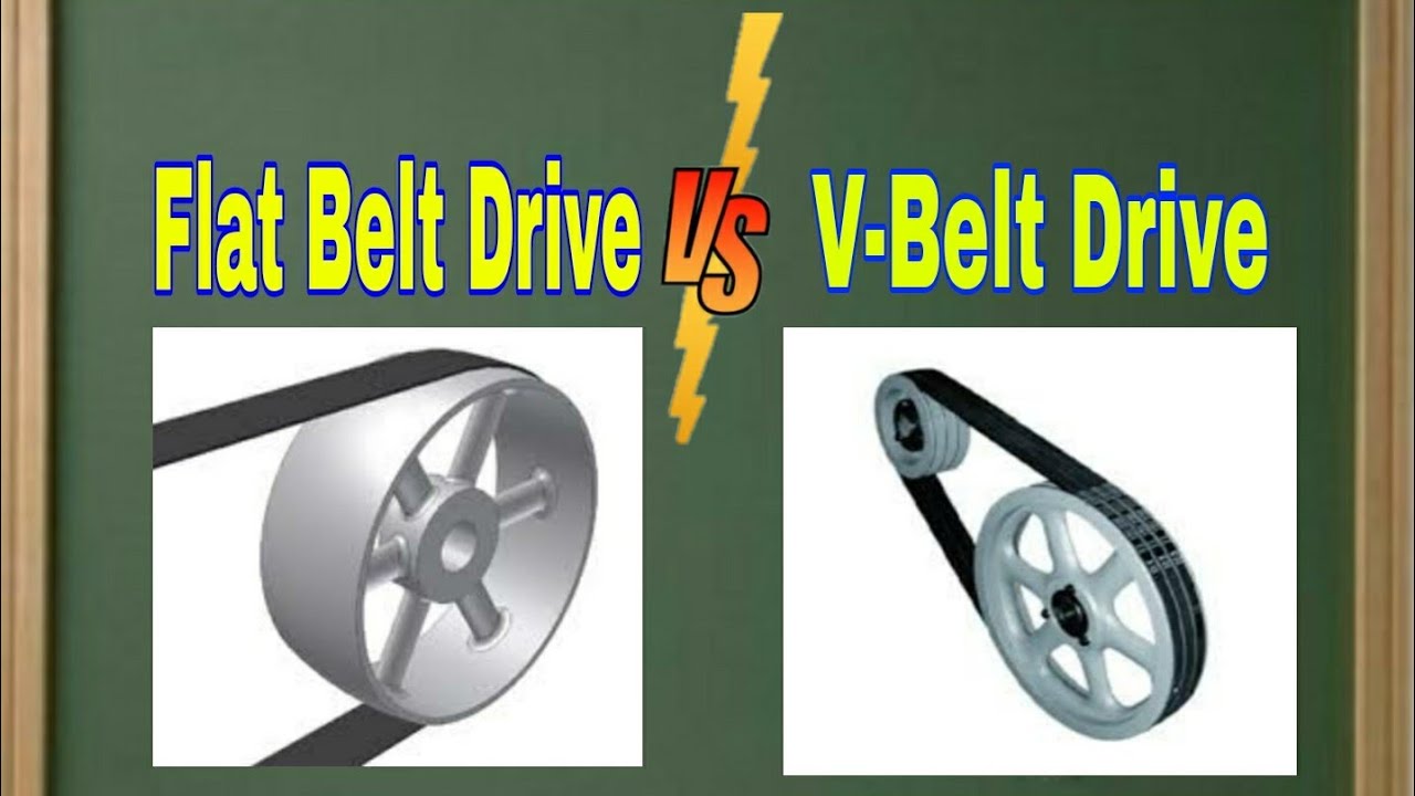 Differences between Flat Belt Drive and V Belt Drive