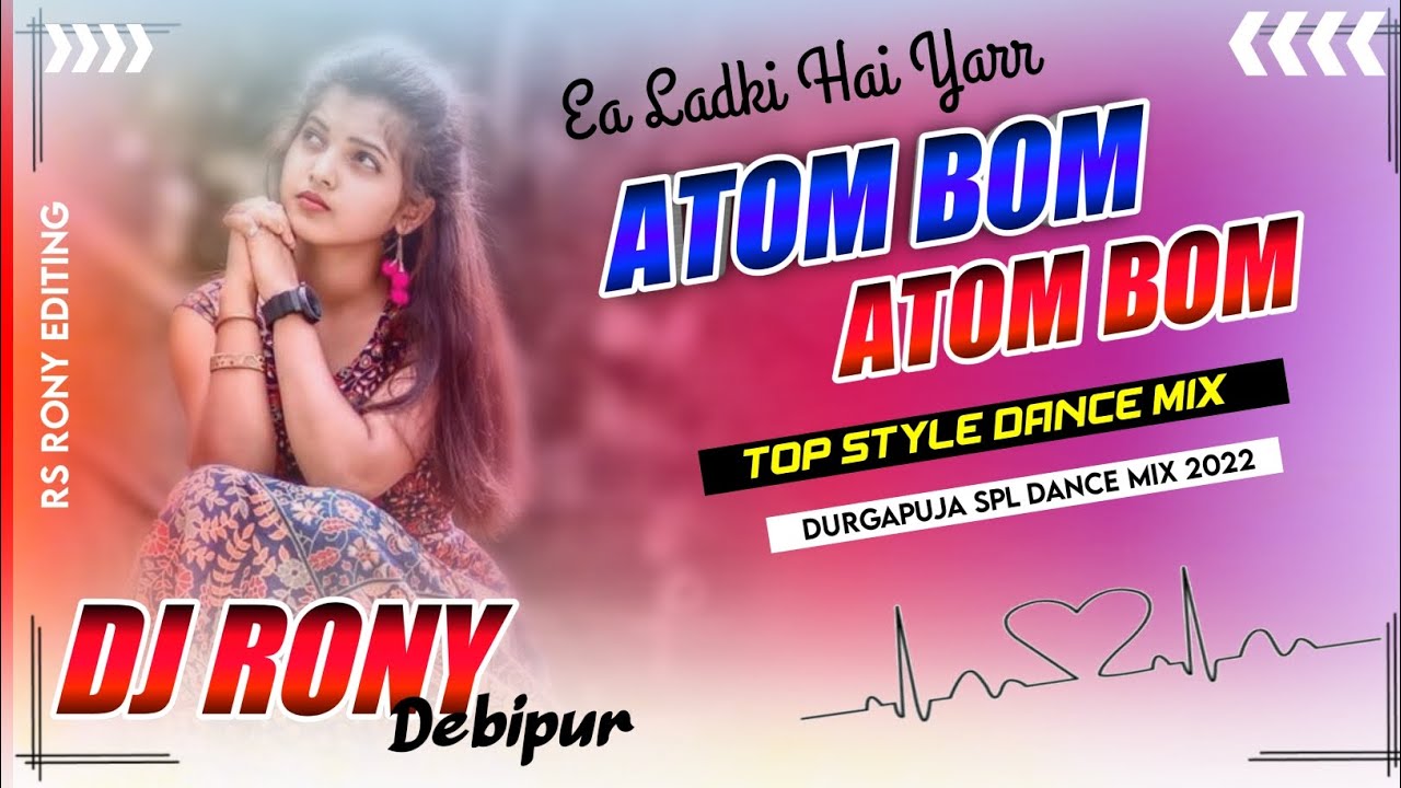 Atom Bomb Atom Bomb (New Style Mix)Dj Rony_Debipur